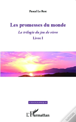 Capa do artigo La Trilogie Du Jeu De Vivre Tome 1 ; Les Promesses Du Monde