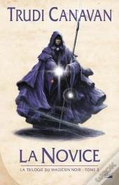 La Trilogie Du Magicien Noir T.2 La Novice