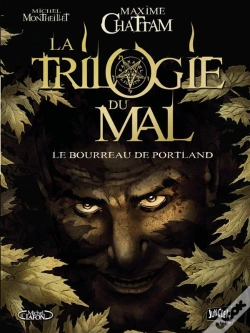Capa do artigo La Trilogie Du Mal Tome 1 ; Le Bourreau De Portland