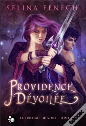 Capa do artigo La Trilogie Du Voile T.3 ; Providence Dévoilée
