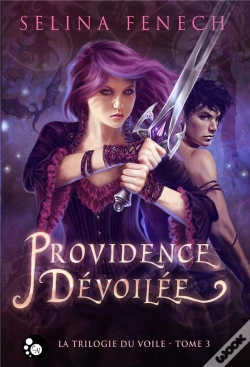 Capa do artigo La Trilogie Du Voile T.3 ; Providence Dévoilée