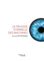 La Trilogie Éternelle Des Machines - Preview
