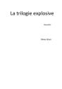 La Trilogie Explosive - Preview