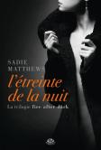La Trilogie Fire After Dark T.1 ; L'Étreinte De La Nuit