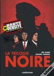 La Trilogie Noire ; L'Intégrale