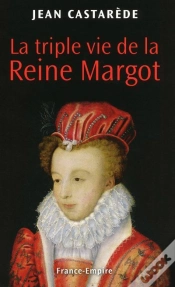 Capa do artigo La Triple Vie De La Reine Margot