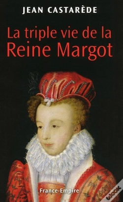 Capa do artigo La Triple Vie De La Reine Margot