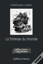 La Tristesse Du Monde