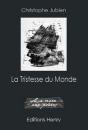 La Tristesse Du Monde - Preview