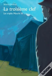 La Troisième Clé ; Les Triplés Maurin T.3
