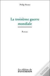 La Troisième Guerre Mondiale