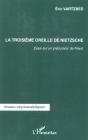 La Troisieme Oreille De Nietzsche ; Essai Sur Un Precurseur De Freud - Preview