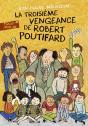 La Troisième Vengeance De Robert Poutifard - Preview