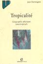 La Tropicalité : Géographie Physique Intertropicale - Preview