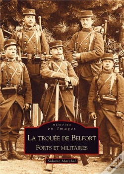 Capa do artigo La Trouée De Belfort ; Forts Et Militaires