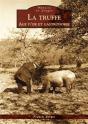 La Truffe ; Âge D'Or Et Gastronomie - Preview