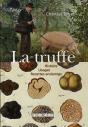 La Truffe ; Histoire, Usages, Recettes Anciennes - Preview