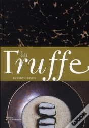 Capa do artigo La Truffe. Passion Brute