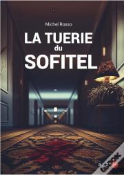 La Tuerie Du Sofitel D'Avignon