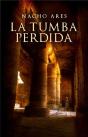 La Tumba Perdida - Preview