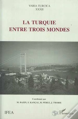 Capa do artigo La Turquie Entre Trois Mondes