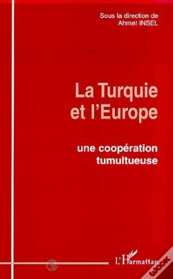 Capa do artigo La Turquie Et L'Europe ; Une Coopération Tumultueuse