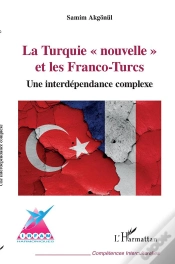 Capa do artigo La Turquie "Nouvelle" Et Les Franco-Turcs ; Une Interdépendance Complexe