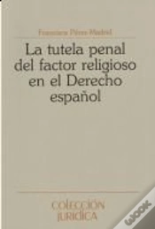 Capa do artigo La Tutela Penal Del Factor Religioso En El Derecho Penal