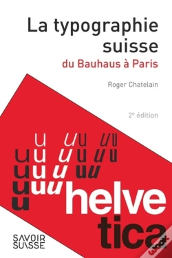 Capa do artigo La Typographie Suisse ; Du Bauhaus À Paris (2e Édition)