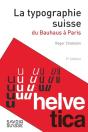 La Typographie Suisse ; Du Bauhaus À Paris (2e Édition) - Preview
