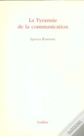 La Tyrannie De La Communication