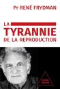 La Tyrannie De La Reproduction - Preview