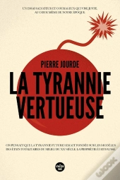 La Tyrannie Vertueuse