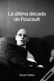 Capa do artigo La Ultima Decada De Foucault