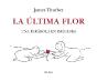 La Última Flor - Preview