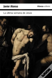 La Última Semana De Jesús