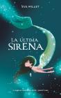 La Última Sirena - Preview