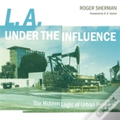 L.A. Under The Influence