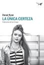 La Unica Certeza - Preview