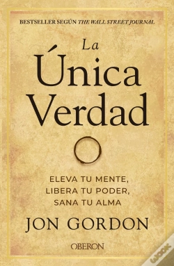 Capa do artigo La Unica Verdad Eleva Tu Mente Libera Tu Poder, Sana Tu Al