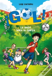 Capa do artigo La Unión Hace La Fuerza (Serie ¡Gol! 4)