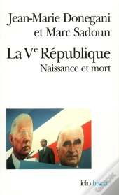 La V République : Naissance Et Mort