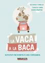 La Vaca A La Baca - Preview