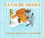La Vache Orangé - Preview