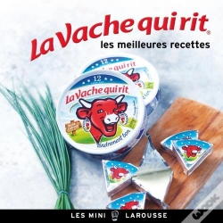 Capa do artigo La Vache Qui Rit - Les Meilleures Recettes