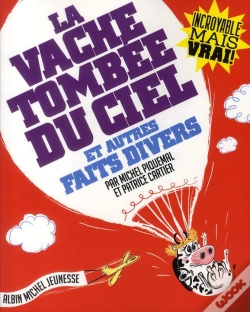 Capa do artigo La Vache Tombée Du Ciel Et Autres Faits Divers