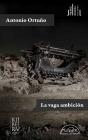La Vaga Ambición - Preview