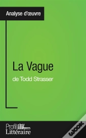 La Vague De Todd Strassee : Analyse Approfondie
