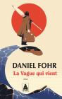 La Vague Qui Vient - Preview