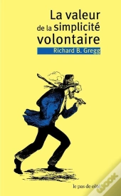 La Valeur De La Simplicité Volontaire
